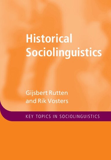 Gijsbert Rutten, Rik Vosters - Historical Sociolinguistics, Inbunden
