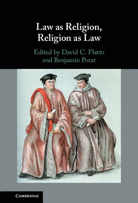 Law as Religion, Religion as Law 1