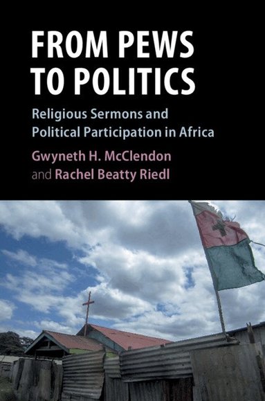Gwyneth H. McClendon, Rachel Beatty Riedl - From Pews to Politics, Inbunden