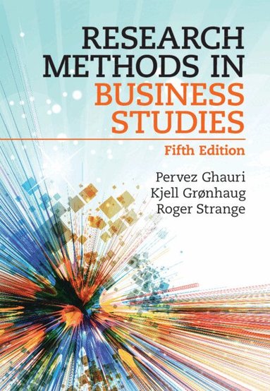 Pervez Ghauri, Kjell Grønhaug, Roger Strange - Research Methods in Business Studies, Inbunden