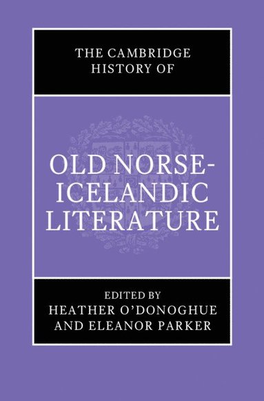 bokomslag The Cambridge History of Old Norse-Icelandic Literature