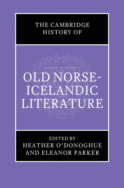 The Cambridge History of Old Norse-Icelandic Literature 1