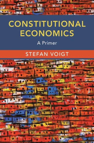 Stefan Voigt - Constitutional Economics, Inbunden