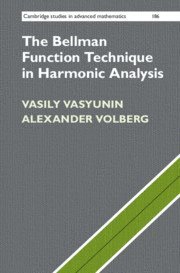 bokomslag The Bellman Function Technique in Harmonic Analysis