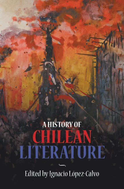 A History of Chilean Literature 1