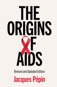 bokomslag The Origins of AIDS