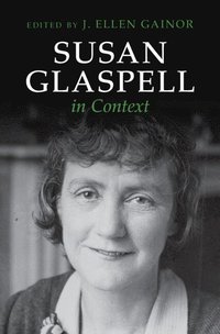 bokomslag Susan Glaspell in Context