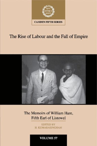 bokomslag The Rise of Labour and the Fall of Empire