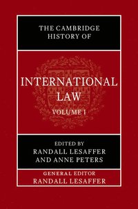 bokomslag The Cambridge History of International Law: Volume 1, The Historiography of International Law