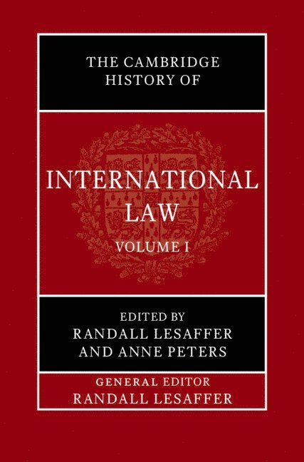 The Cambridge History of International Law: Volume 1, The Historiography of International Law 1