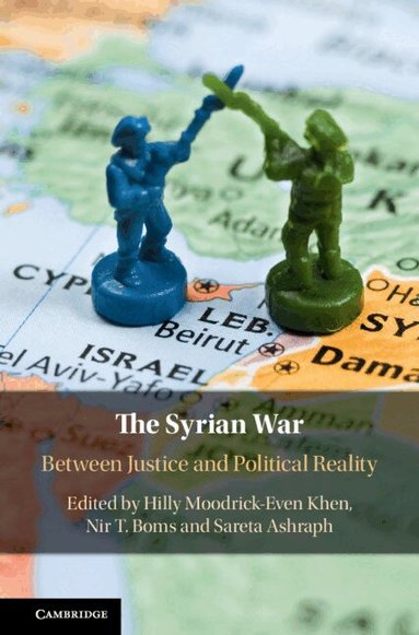 Hilly Moodrick-Even Khen, Nir T. Boms, Sareta Ashraph - The Syrian War, Inbunden