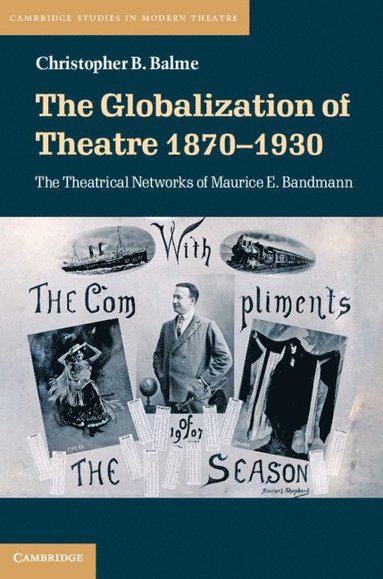 bokomslag Globalization of Theatre 1870-1930