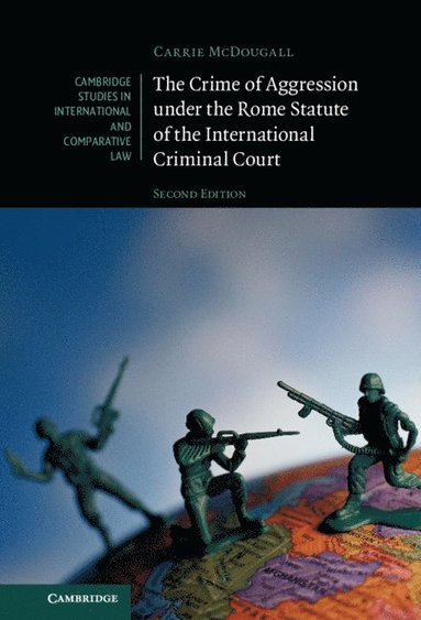 bokomslag The Crime of Aggression under the Rome Statute of the International Criminal Court