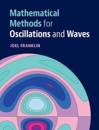 bokomslag Mathematical Methods for Oscillations and Waves