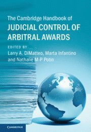 Larry A. DiMatteo, Marta Infantino, Nathalie M-P Potin, Larry A. (University of Florida) DiMatteo, Larry A. Dimatteo, Larry A Dimatteo - Cambridge Handbook of Judicial Control of Arbitral Awards, Inbunden