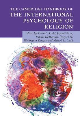 bokomslag The Cambridge Handbook of the International Psychology of Religion