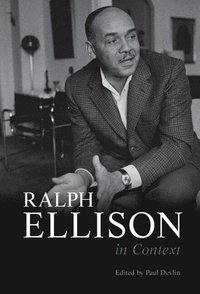 bokomslag Ralph Ellison in Context