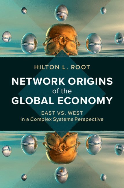 Network Origins of the Global Economy 1