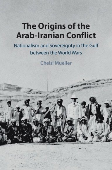 bokomslag Origins of the Arab-Iranian Conflict