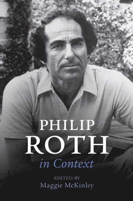 Philip Roth in Context 1