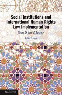 bokomslag Social Institutions and International Human Rights Law Implementation