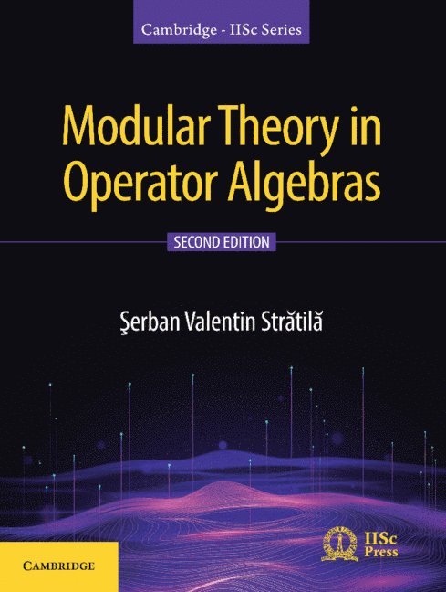 &#350;erban Valentin Str&#259;til&#259;, Şerban Valentin Strătilă, Serban Valentin Stratila - Modular Theory in Operator Algebras, Inbunden