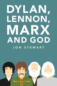 bokomslag Dylan, Lennon, Marx and God