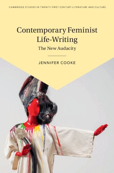 Jennifer Cooke - Contemporary Feminist Life-Writing, Inbunden