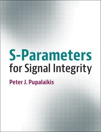 bokomslag S-Parameters for Signal Integrity
