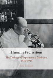 Rob Boddice - Humane Professions, Inbunden