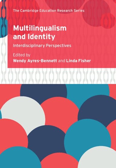 Wendy Ayres-Bennett, Linda Fisher - Multilingualism and Identity, Inbunden