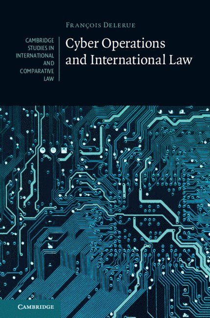 Cyber Operations and International Law 1