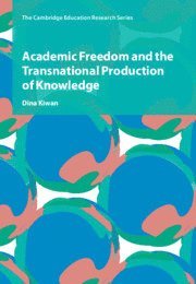 bokomslag Academic Freedom and the Transnational Production of Knowledge