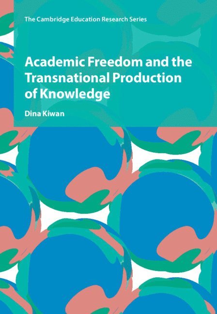 Academic Freedom and the Transnational Production of Knowledge 1