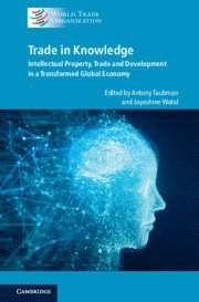Antony Taubman, Jayashree Watal - Trade in Knowledge, Inbunden
