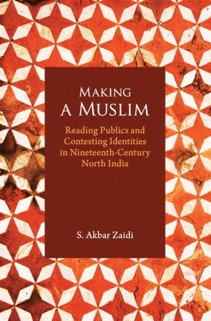 S. Akbar Zaidi, S Akbar Zaidi - Making a Muslim, Inbunden