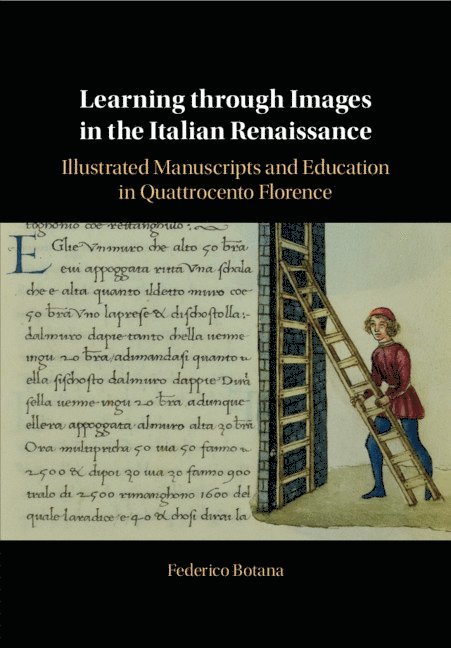Federico Botana - Learning through Images in the Italian Renaissance, Inbunden