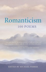 bokomslag Romanticism: 100 Poems