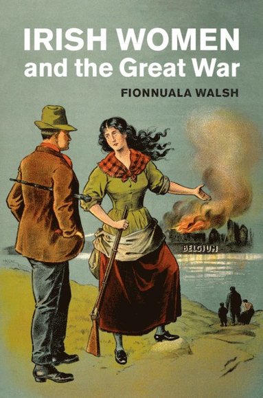 bokomslag Irish Women and the Great War