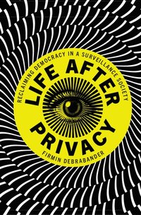 bokomslag Life after Privacy