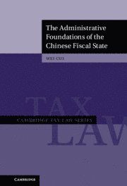 The Administrative Foundations of the Chinese Fiscal State 1