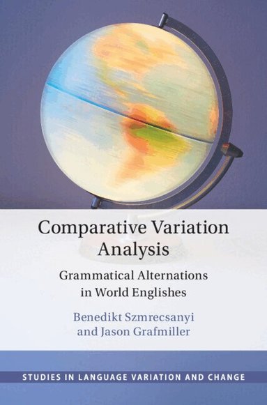 Benedikt Szmrecsanyi, Jason Grafmiller - Comparative Variation Analysis, Inbunden