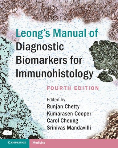bokomslag Leong's Manual of Diagnostic Biomarkers for Immunohistology
