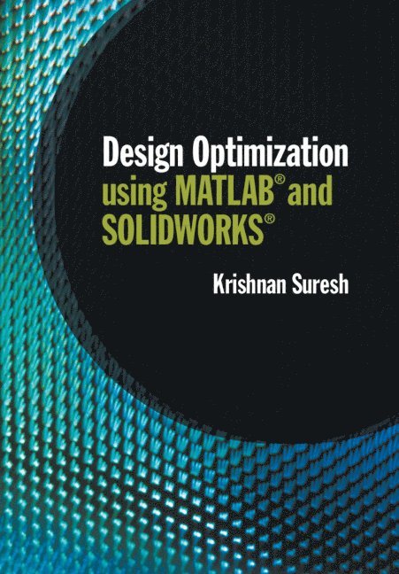 Design Optimization using MATLAB and SOLIDWORKS 1