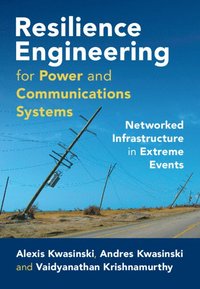 bokomslag Resilience Engineering for Power and Communications Systems