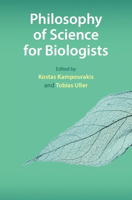 Kostas Kampourakis, Tobias Uller, Kostas (Universite de Geneve) Kampourakis, Sweden) Uller, Tobias (Lunds Universitet - Philosophy of Science for Biologists, Inbunden