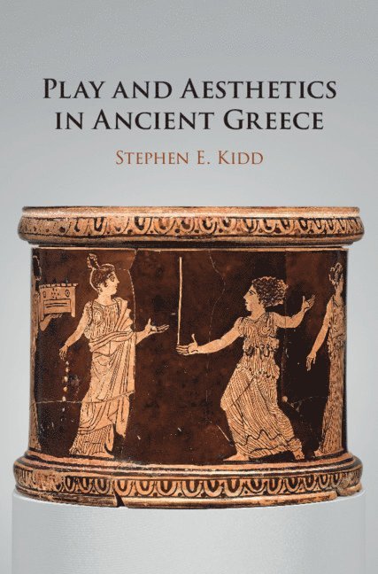 Play and Aesthetics in Ancient Greece 1