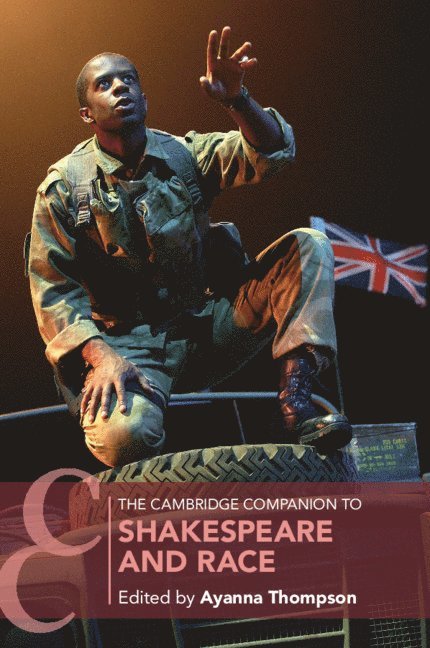Ayanna Thompson, Ayanna (Arizona State University) Thompson - Cambridge Companion to Shakespeare and Race, Inbunden