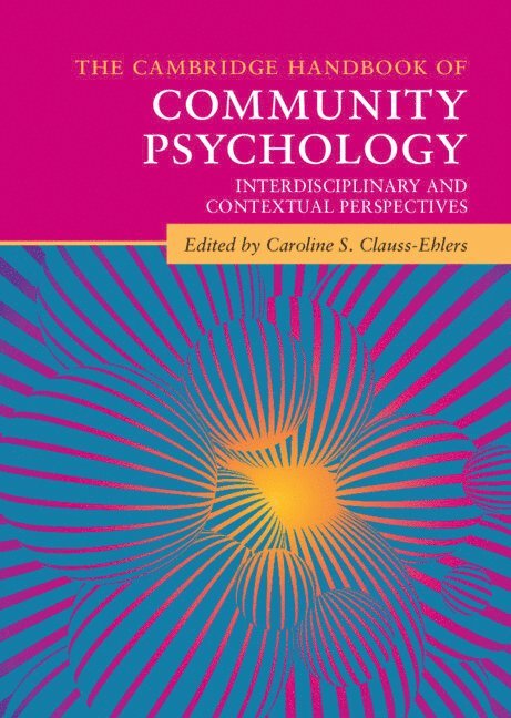 Caroline S. Clauss-Ehlers, New York) Clauss-Ehlers, Caroline S. (Long Island University - Cambridge Handbook of Community Psychology, Inbunden