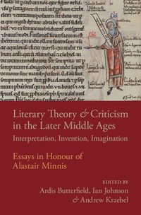 bokomslag Literary Theory and Criticism in the Later Middle Ages